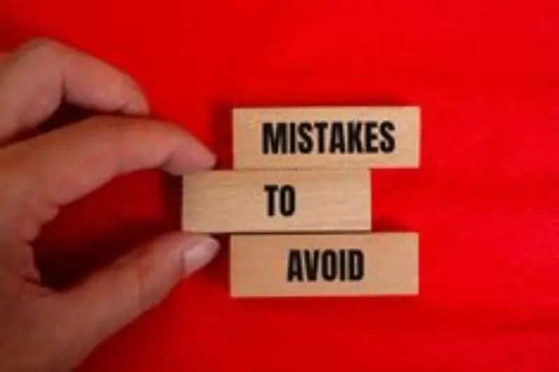 common mistakes to avoid